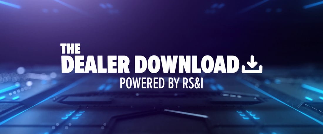RS&I Dealer Download Podcast